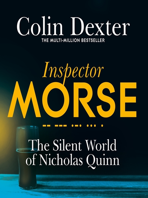 Title details for The Silent World of Nicholas Quinn by Colin Dexter - Wait list